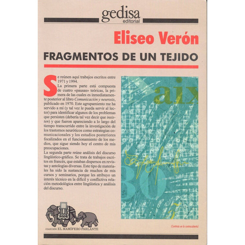 Fragmentos de un tejido, de Verón, Eliseo. Serie Mamífero Parlante Editorial Gedisa en español, 2004