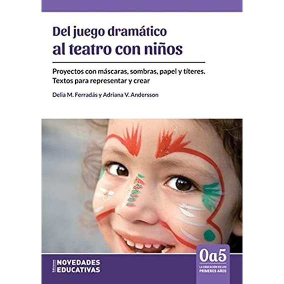 Del Juego Dramático Al Teatro Con Niños