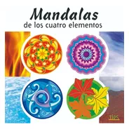 Libro Para Colorear. Mandalas De Los Cuatro Elementos.