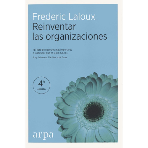 Reinventar Las Organizaciones - Frederic Laloux