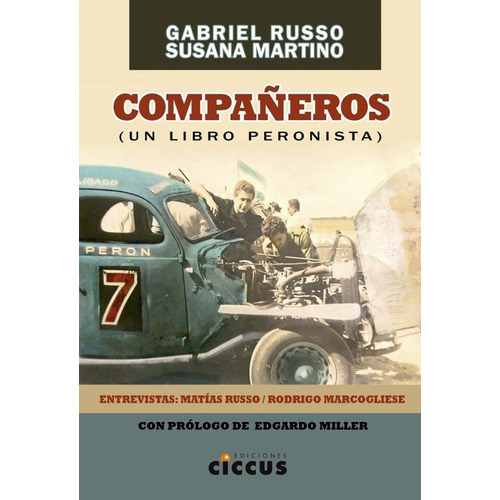 Compañeros: Un Libro Peronista - Susana Martino / G. Russo