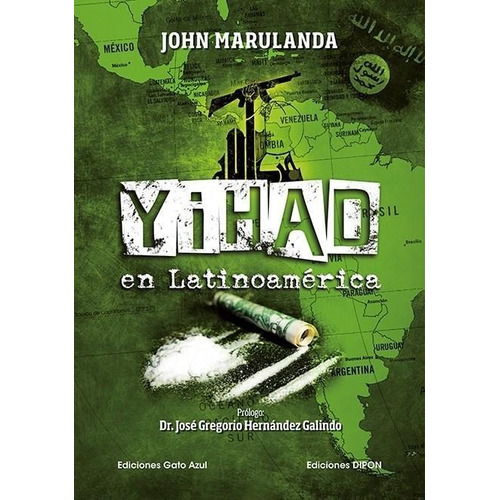 Yihad En Latinoamerica - John Marulanda
