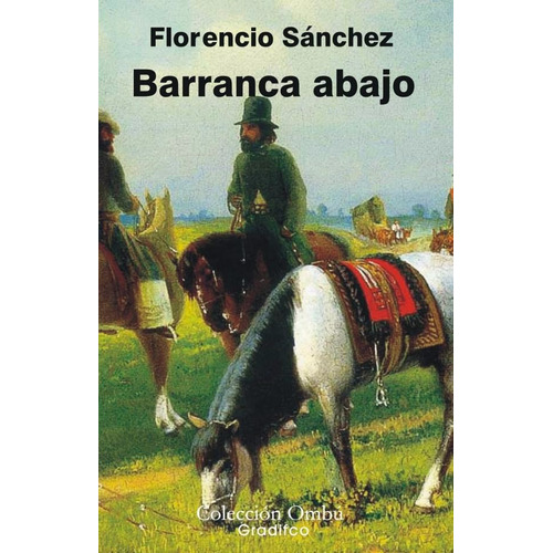 Florencio Sánchez - Barranca Abajo - Libro