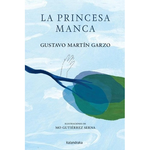 La Princesa Manca - Martin Garzo, Gustavo