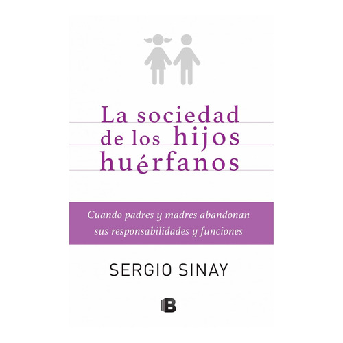 Libro Sociedad De Hijos Huerfanos De Sergio Sinay