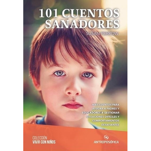 101 Cuentos Sanadores - Susana Perrow, De Perrow, Susana. Editorial Antroposofica, Tapa Blanda En Español