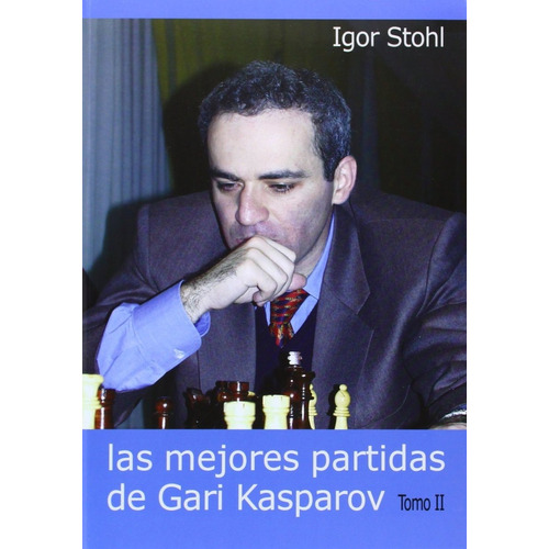 Las Mejores Partidas De Kasparov T.ii
