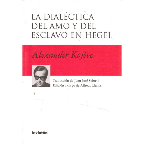 Dialectica Del Amo Y Del Esclavo En Hegel, La