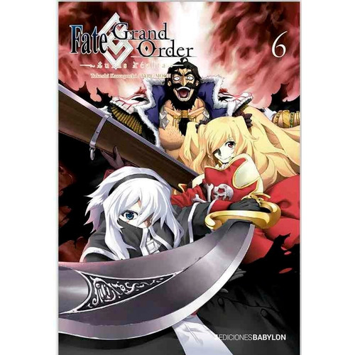 Fate ; Grand Order: Turas Realta 06, De Kawaguchi, Takeshi. Editorial Ediciones Babylon En Español
