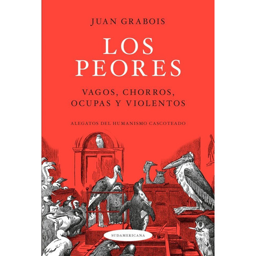 Los Peores, de Juan Grabois. Serie 0 Editorial Sudamericana, tapa blanda en español, 2022