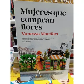 Mujeres Que Compran Flores - Montfort - Nuevo - Devoto