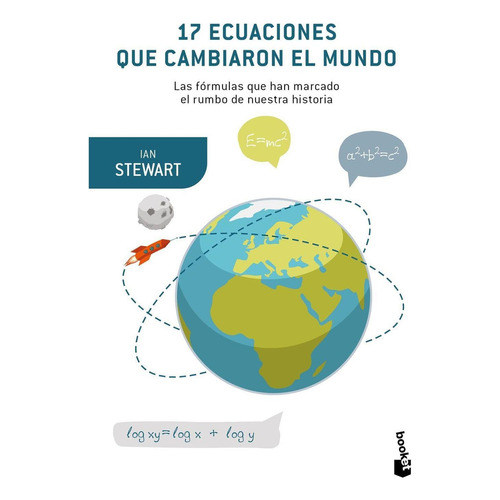 17 ecuaciones que cambiaron el mundo, de Stewart, Ian. Serie Fuera de colección Editorial Booket Paidós México, tapa blanda en español, 2022