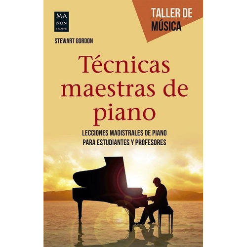 Técnicas Maestras De Piano, Stewart Gordon, Robin Book