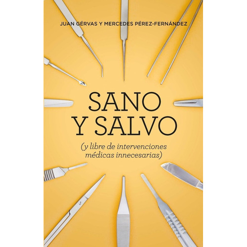 Sano Y Salvo (ne), De Gérvas, Juan. Editorial Lince, Tapa Blanda En Español