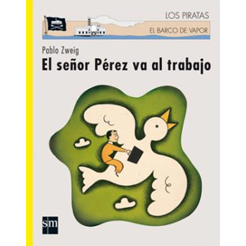 Señor Perez Va Al Trabajo, El - Serie Los Piratas-zweig, Pab