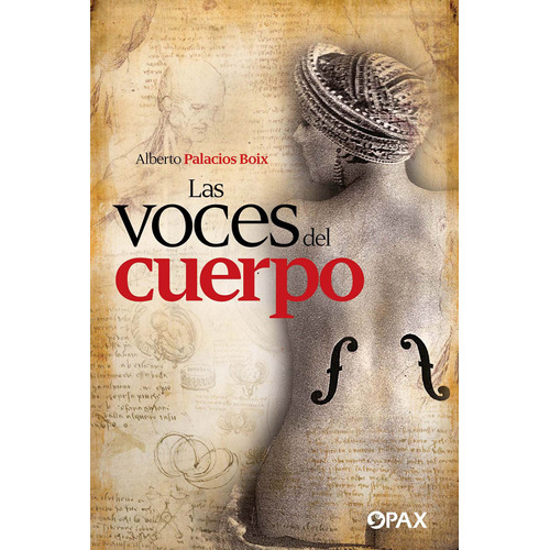 Las voces del cuerpo, de Palacios Boix, Alberto. Editorial Pax, tapa blanda en español, 2013