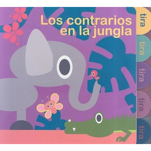 Los Contrarios en la Jungla, de Varios. Editorial IMAGE BOOKS, tapa dura en español