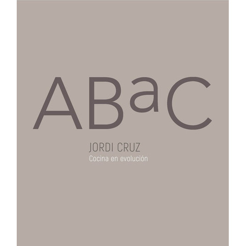 Abac (ediciãâ³n Bilingãâ¼e), De Cruz, Jordi. Editorial Grijalbo Ilustrados, Tapa Dura En Español