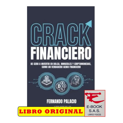Crack Financiero, De Fernando Palacio. Editorial Proyecto Sin Limites, Tapa Blanda, Edición 1 En Español, 2022