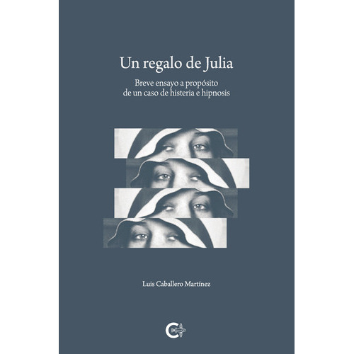 Un Regalo De Julia, De Caballero Martínez , Luis.., Vol. 1.0. Editorial Caligrama, Tapa Blanda, Edición 1.0 En Español, 2020