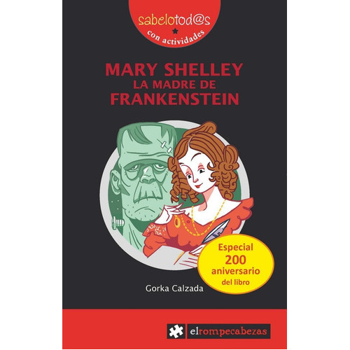Mary Shelley La Madre De Frankestein, De Calzada Terrones, Gorka. Editorial Ediciones El Rompecabezas, Tapa Blanda En Español