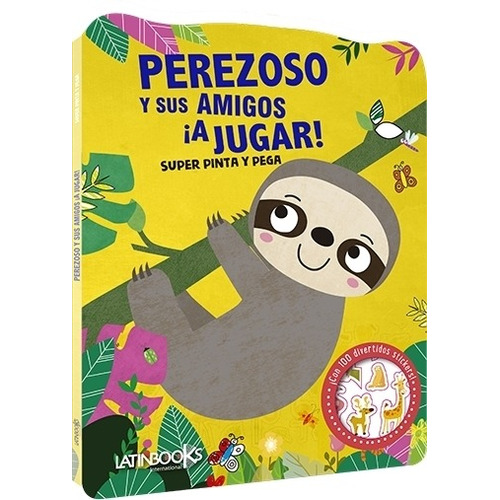Libro Perezoso Y Sus Amigos A Jugar - Super Pinta Y Pega - L