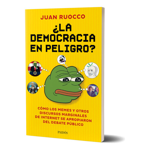 La Democracia En Peligro? - Juan Ruocco, De Ruocco, Juan. Editorial Paidós, Tapa Blanda En Español