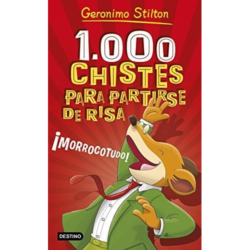 1000 Chistes Para Partirse De Risa - Stilton, Geronimo
