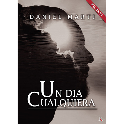 Un Día Cualquiera, De Martí Sancristobal , Daniel.., Vol. 1.0. Editorial Punto Rojo Libros S.l., Tapa Blanda, Edición 1.0 En Español, 2032