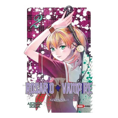Panini Manga Rosario Vampire Second S N.2, De Akihisa Ikeda. Serie Rosario  Vampire, Vol. 2. Editorial Panini, Tapa Blanda, Edición 1 En Español, 2020