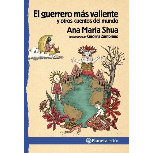Guerrero Mas Valiente Y Otros Cuentos, El - Azul, De Shua, Ana María. Editorial Planeta Lector, Tapa Tapa Blanda En Español