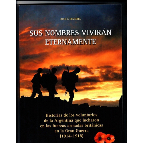 Sus Nombres Vivirán Eternamente, De Juan J Deverill. Editorial Grupo Abierto (g), Tapa Blanda En Español