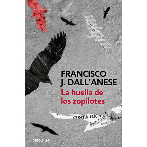 La huella de los zopilotes, de J. Dall'anese, Francisco. Serie Alfaguara Editorial Alfaguara, tapa blanda en español, 2021