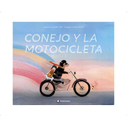 Conejo Y La Motocicleta, De Hoefler, Kate. Editorial Flamboyant, S.l., Tapa Dura En Español