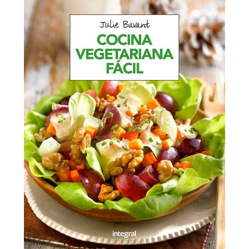 Libro Cocina Vegetariana Facil /bavant Julie