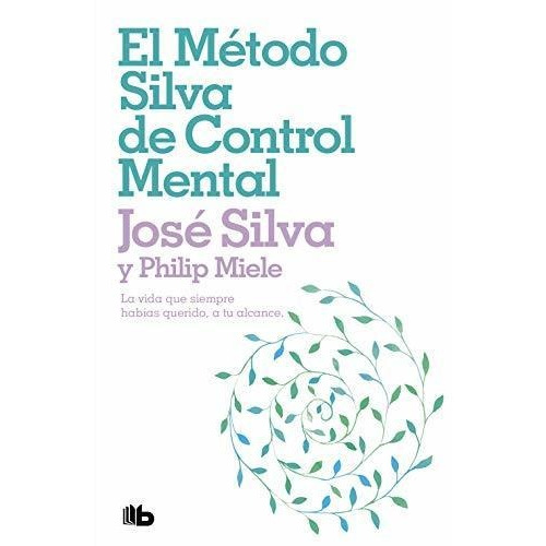 Libro El Metodo Silva De Control Mental