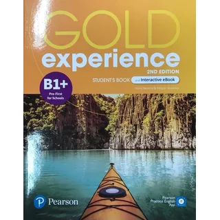 Gold Experience B1+ (2/ed.) - Student's Book + Interactive Ebook + Digital Resources + App, De Boyd, Elaine. Editorial Pearson, Tapa Blanda En Inglés Internacional, 2021