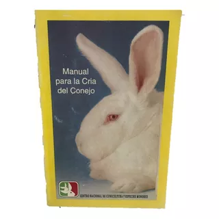 Conejo, Manual Para La Cria De