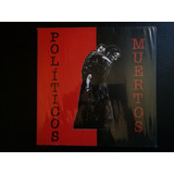 Vinilo Politicos Muertos (sellado: Punk Rock)