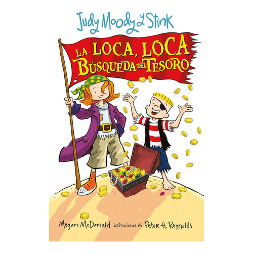 Judy Moody y Stink 1: La loca loca búsqueda del tesoro, de Megan McDonald. Serie Judy Moody y Stink Editorial Alfaguara, tapa blanda, edición 1.0 en español, 2023