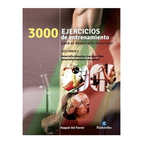 3000 Ejercicios Entrenamiento Para Desarrollo Musculacion...