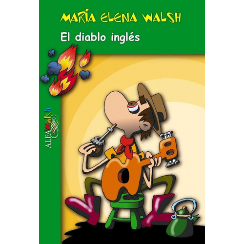 El Diablo Ingles - Maria Elena Walsh - Alfaguara Libro