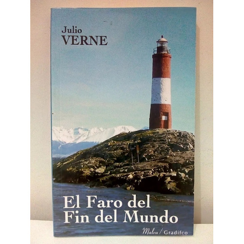 El Faro Del Fin Del Mundo - Julio Verne - Gradifco