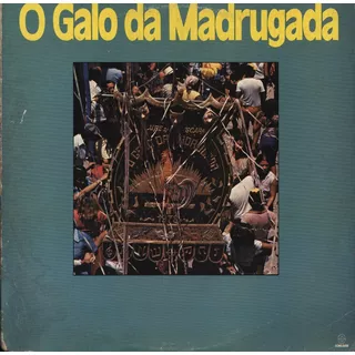 Lp O Galo Da Madrugada - Som Livre 1985 - 10 Musicas - Novo 