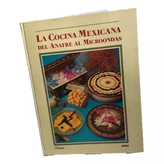 Mabe, Comida Cocina Mexicana Del Anafre Al Microondas, La
