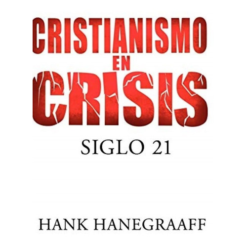 Imagen Del Editor Cristianismo En Crisis: Siglo 21 (spanish 