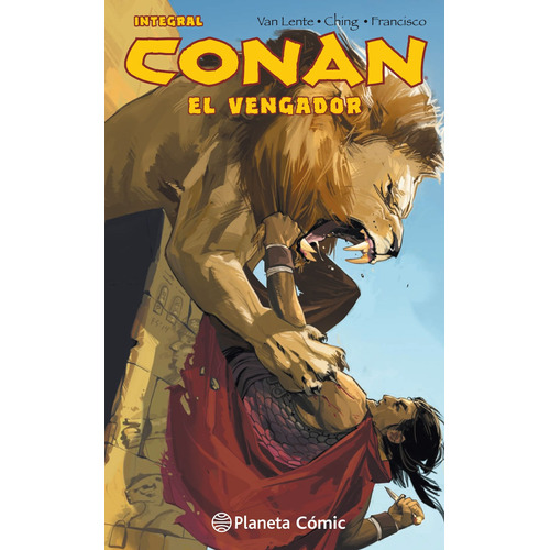 Conan El vengador (integral), de VanLente, Fred. Serie Cómics Editorial Comics Mexico, tapa dura en español, 2019