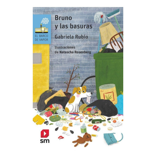 Bruno Y Las Basuras, De Rubio Marquez, Gabriela. Editorial Ediciones Sm, Tapa Blanda En Español