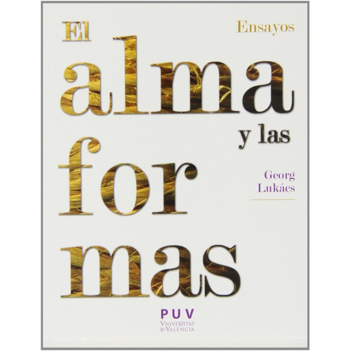 Lukács El Alma Y Las Formas Editorial Univ De Valencia