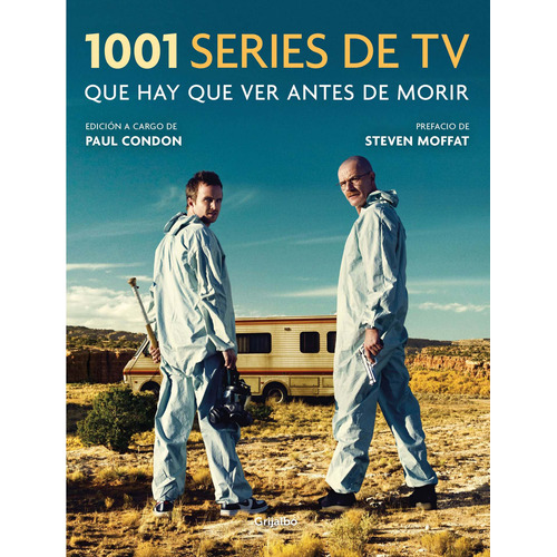 1001 Series de TV que hay que ver antes de morir, de don, Paul. Serie Ah imp Editorial Grijalbo, tapa blanda en español, 2019